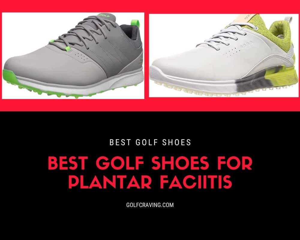 6 Best Golf Shoes for Plantar Fasciitis 
