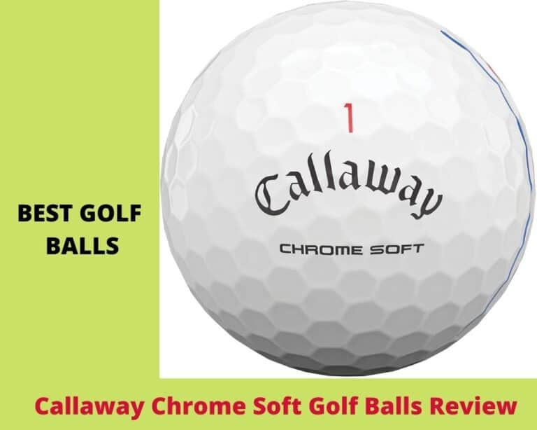 Callaway Supersoft Vs Chrome Soft - Best Golf Balls Review