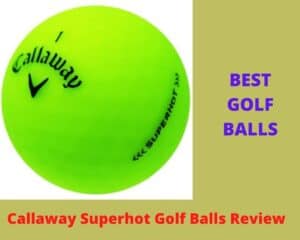 callaway superhot vs supersoft