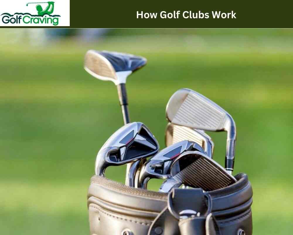 How-Golf-Clubs-Work