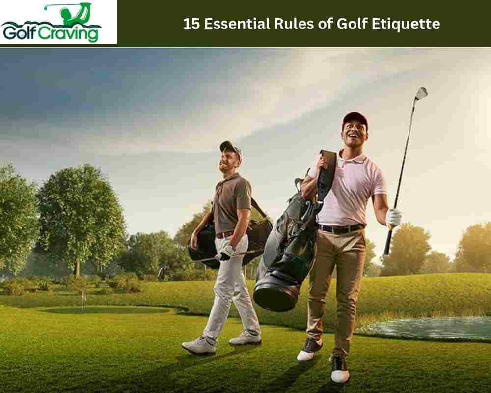 Essential Rules of Golf Etiquette